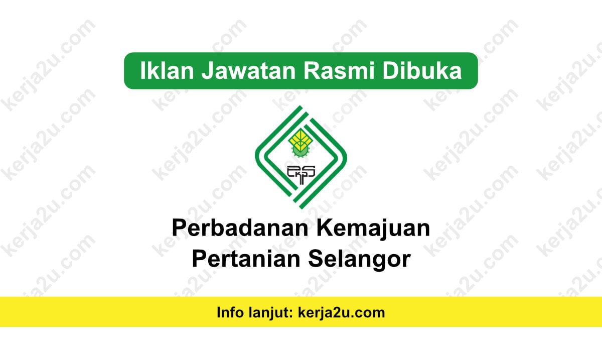 Kerja-Kosong-Perbadanan Kemajuan Pertanian Selangor (PKPS)